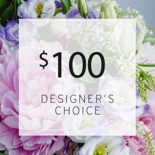 A bouquet of flowers with the words $ 1 0 0 designer 's choice.